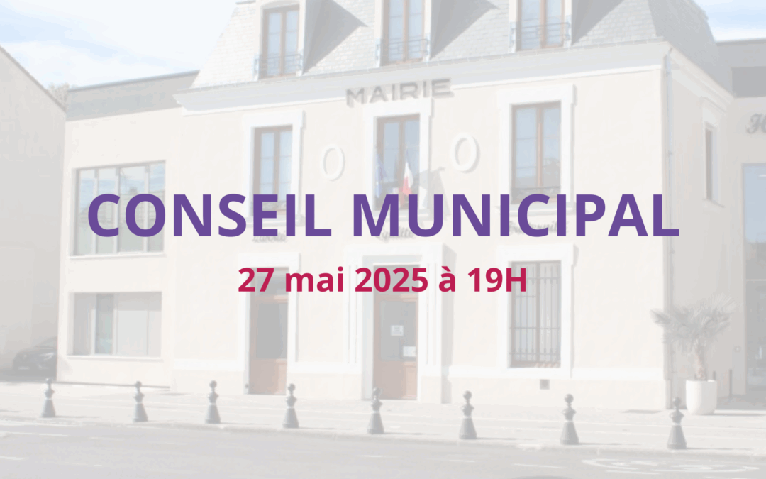 CONSEIL MUNICIPAL 27/05/2025